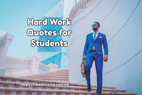 Best Ever Hard Work Quotes For Students 2020 Living