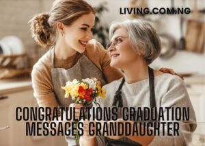 Congratulations Graduation Messages Granddaughter