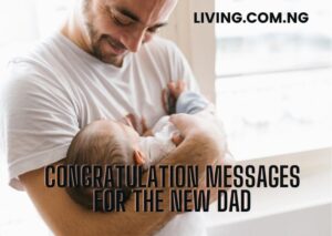 Congratulation Messages for the New Dad